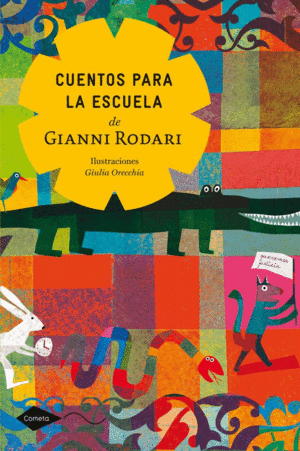 CUENTOS PARA LA ESCUELA DE GIANNI RODARI