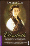 ELISABETH, EMPERATRIZ DE AUSTRIA-HUNGR�A
