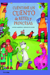 CU�NTAME UN CUENTO DE REYES Y PRINCESAS