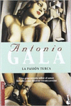 LA PASI�N TURCA
