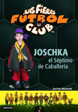 JOSCHKA, EL SPTIMO DE CABALLERA