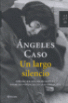 UN LARGO SILENCIO