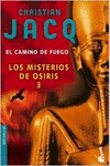 LOS MISTERIOS DE OSIRIS 3. EL CAMINO DE FUEGO