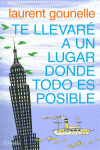 TE LLEVAR� A UN LUGAR DONDE TODO ES POSIBLE