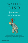 JUGANDO CON FUEGO