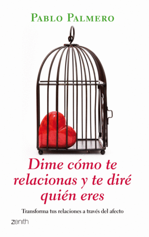 DIME C�MO TE RELACIONAS Y TE DIR� QUI�N ERES