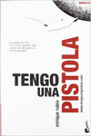 TENGO UNA PISTOLA
