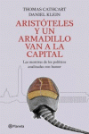 ARIST�TELES Y UN ARMADILLO VAN A LA CAPITAL