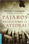PJAROS NEGROS SOBRE LA CATEDRAL