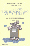 HEIDEGGER Y UN HIPOP�TAMO VAN AL CIELO