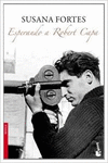ESPERANDO A ROBERT CAPA