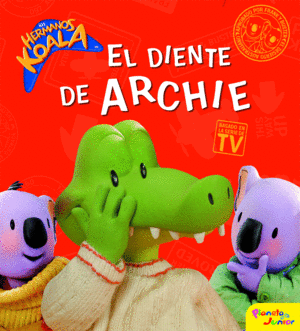 LOS HERMANOS KOALA. EL DIENTE DE ARCHIE