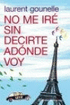 NO ME IR� SIN DECIRTE AD�NDE VOY
