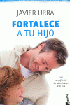 FORTALECE A TU HIJO