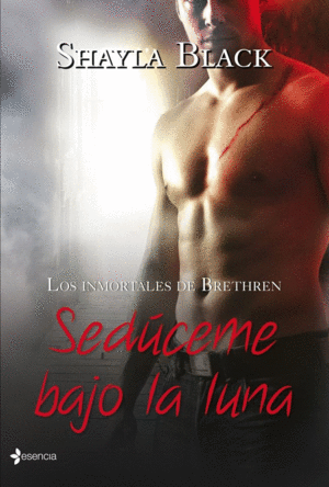 LOS INMORTALES DE BRETHREN. SEDCEME BAJO LA LUNA