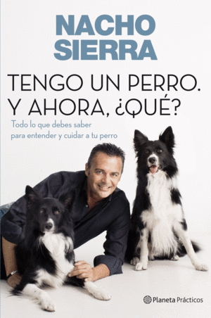 TENGO UN PERRO. Y AHORA, QU?