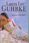 LA COSA MS DULCE