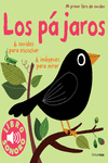 LOS P�JAROS. MI PRIMER LIBRO DE SONIDOS