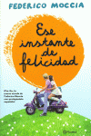 ESE INSTANTE DE FELICIDAD