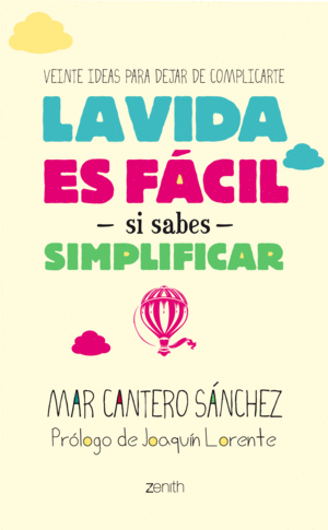 LA VIDA ES F�CIL SI SABES SIMPLIFICAR
