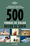 500 FORMAS DE VIAJAR DESDE EL SOF�