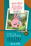 STELLA. STELLA DICE �BASTA!