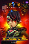 DESAFO CHAMPIONS SENDOKAI. LOS PANTANOS DE LA LOCURA