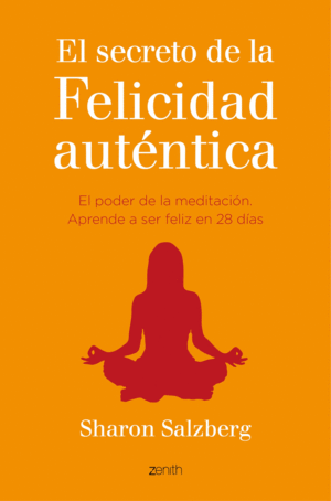 EL SECRETO DE LA FELICIDAD AUTNTICA