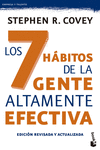 LOS 7 HBITOS DE LA GENTE ALTAMENTE EFECTIVA. ED. REVISADA Y ACTUALIZADA