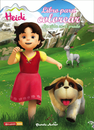 HEIDI. LIBRO PARA COLOREAR. LA VIDA EN EL PRADO