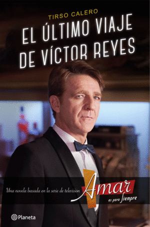 EL �LTIMO VIAJE DE V�CTOR REYES