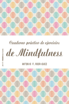 CUADERNO PRCTICO DE EJERCICIOS DE MINDFULNESS