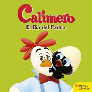 CALIMERO. EL DA DEL PADRE