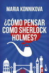 CMO PENSAR COMO SHERLOCK HOLMES?