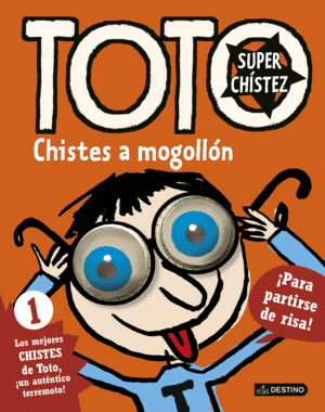 TOTO SUPERCHSTEZ. CHISTES A MOGOLLN