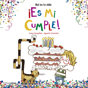 �ES MI CUMPLE!