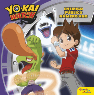 YO-KAI WATCH. ENEMIGO P�BLICO N�MERO UNO