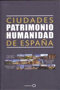 CIUDADES PATRIMONIO DE LA HUMANIDAD DE ESPAA