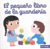 EL PEQUE�O LIBRO DE LA GUARDERIA
