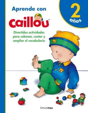 APRENDE CON CAILLOU 2 A�OS