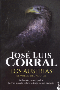 LOS AUSTRIAS. EL VUELO DEL �GUILA