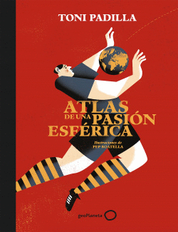 ATLAS DE UNA PASI�N ESFERICA