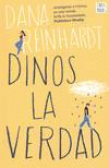 DINOS LA VERDAD