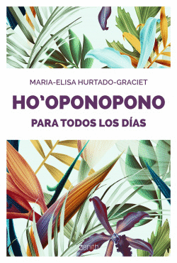 HO`OPONOPONO PARA TODOS LOS D�AS