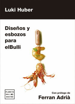 LOS DISE�OS Y ESBOZOS PARA ELBULLI