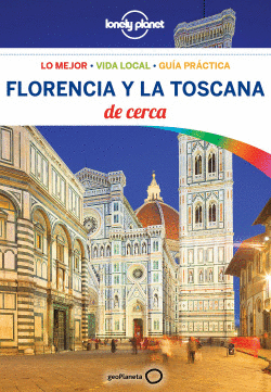 FLORENCIA Y LA TOSCANA DE CERCA 2018