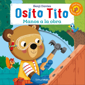 OSITO TITO. MANOS A LA OBRA!