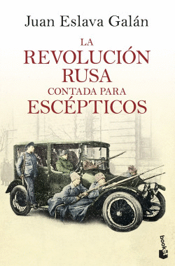 LA REVOLUCI�N RUSA CONTADA PARA ESC�PTICOS