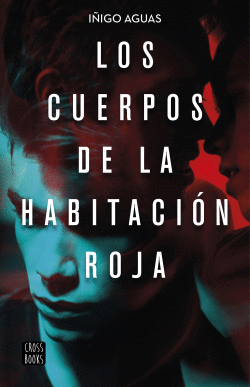 LOS CUERPOS DE LA HABITACIN ROJA