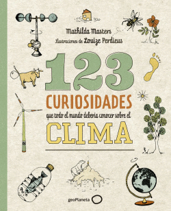 123 CURIOSIDADES QUE TODO EL MUNDO DEBER�A CONOCER SOBRE EL CLIMA